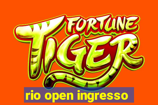 rio open ingresso